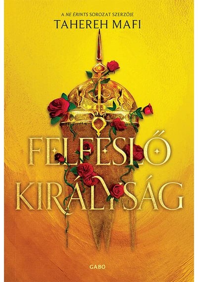 Felfeslő királyság Tahereh Mafi