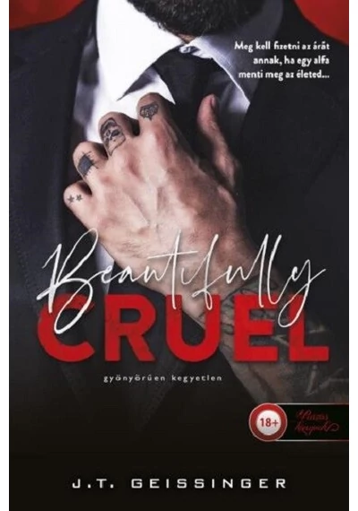 Beautifully Cruel - Gyönyörűen kegyetlen J. T. Geissinger