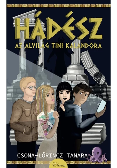 Hádész, az alvilág tini kalandora Csoma-Lőrincz Tamara