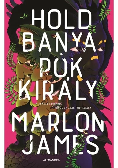 Holdbanya, Pókkirály Marlon James
