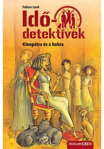 Idődetektívek 07. - Kleopátra és a kobra (új kiadás) Fabian Lenk