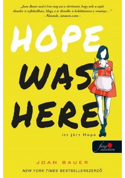 Hope Was Here - Itt járt Hope Joan Bauer