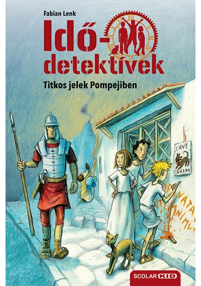 Idődetektívek 22. - Titkos jelek Pompejiben  Fabian Lenk