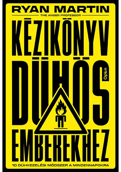 Kézikönyv dühös emberekhez Ryan Martin