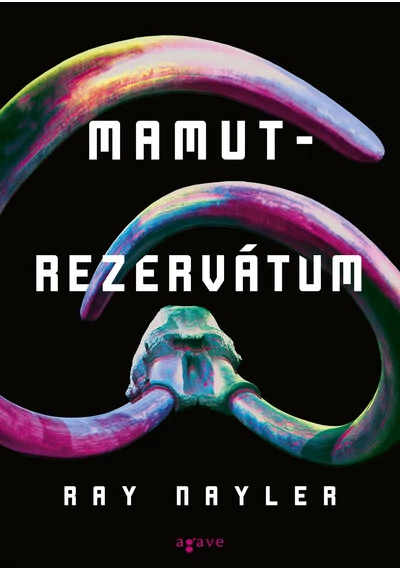 Mamutrezervátum Ray Nayler