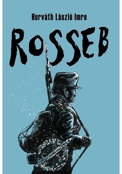 Rosseb - Horváth László Imre
