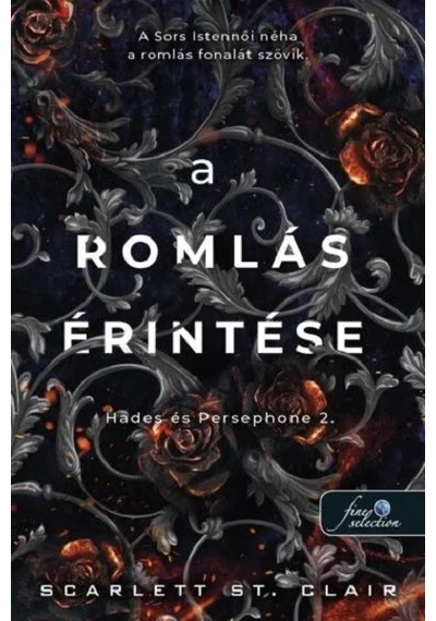 A romlás érintése - Hades &amp; Persephone 2. Scarlett St. Clair