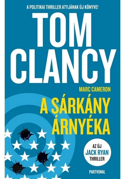 A sárkány árnyéka Marc Cameron, Tom Clancy