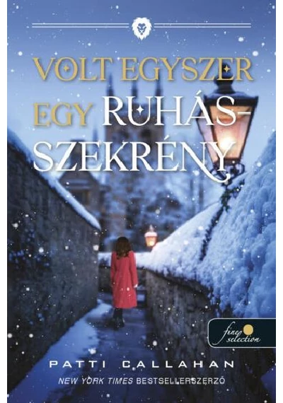 Volt egyszer egy ruhásszekrény Patti Callahan