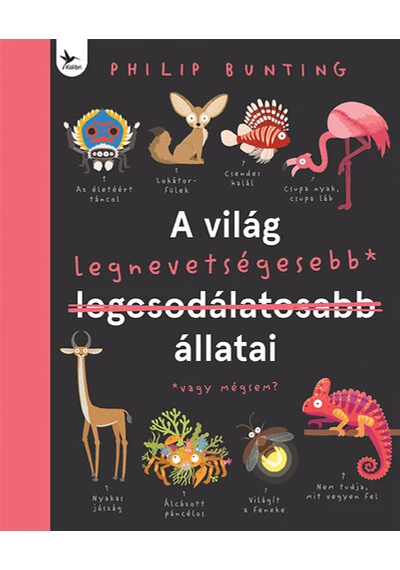 A világ legnevetségesebb állatai Philip Bunting