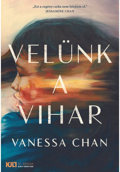 Velünk a vihar - KULT Könyvek sorozat Vanessa Chan