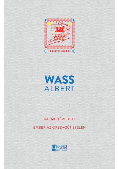Valaki tévedett - Ember az országút szélén - Wass Albert Művei Wass Albert