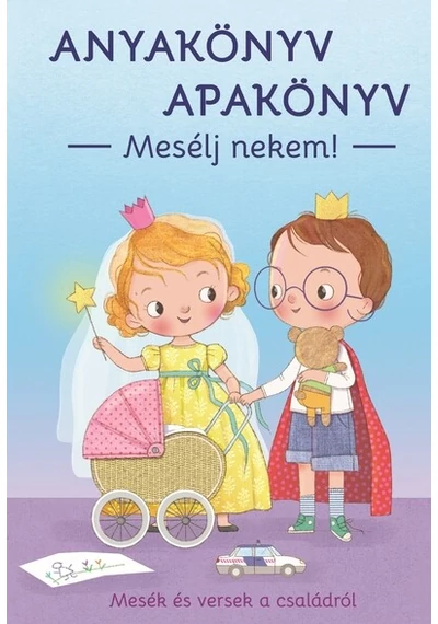 Anyakönyv Apakönyv - Mesélj nekem
