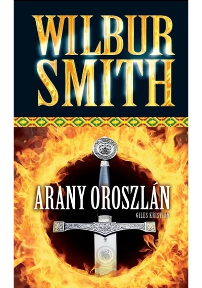 Arany oroszlán Wilbur Smith