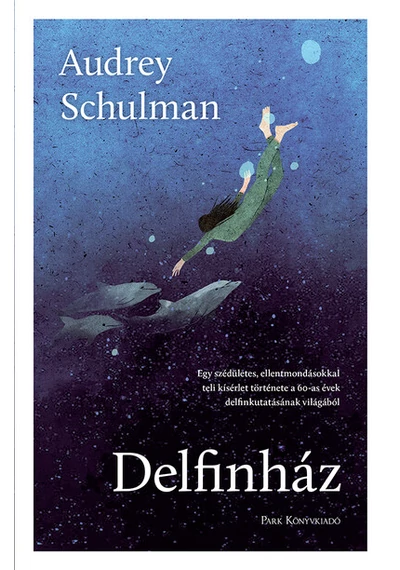 Delfinház Audrey Schulman