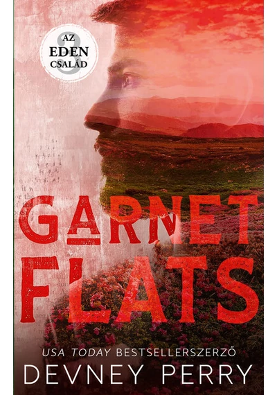 Garnet Flats - Az Éden család 3. (éldekorált) Devney Perry