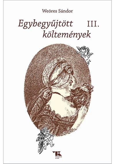 Egybegyűjtött költemények III. Weöres Sándor