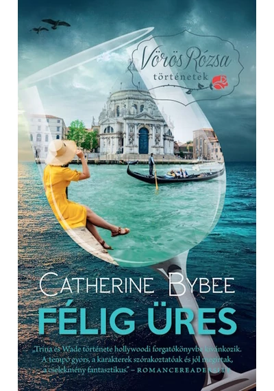 Félig üres - Vörös Rózsa történetek Catherine Bybee