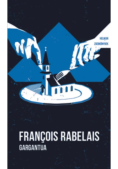 Gargantua - Helikon Zsebkönyvek 138. Francois Rabelais