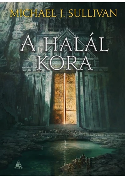 A halál kora Michael J. Sullivan