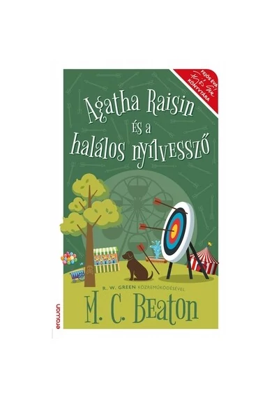 Agatha Raisin és a halálos nyílvessző M. C. Beaton