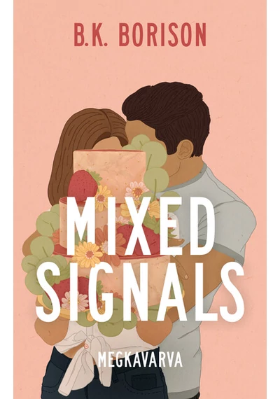 Mixed Signals - Megkavarva B. K. Borison