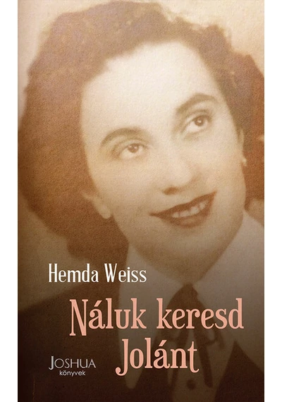 Náluk keresd Jolánt! Hemda Weiss