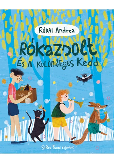 Rókazsolt és a különleges kedd Rádai Andrea