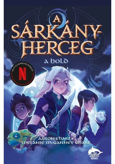 A sárkányherceg - A hold Aaron Ehasz