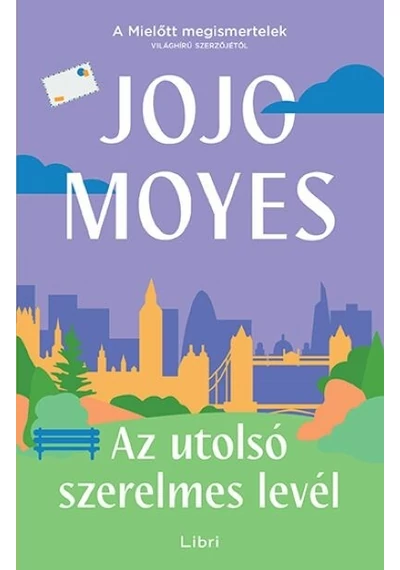 Az utolsó szerelmes levél (új kiadás) Jojo Moyes