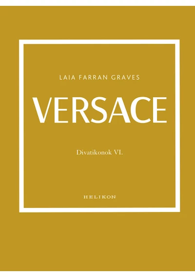 Versace - Divatikonok VI. Laia Farran Graves