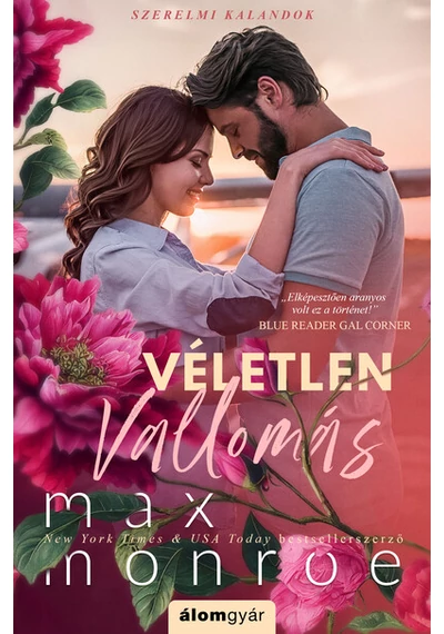 Véletlen vallomás - Szerelmi kalandok Max Monroe