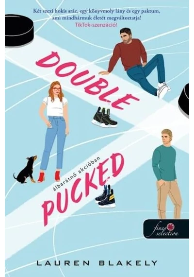 Double Pucked - Álbarátnő akcióban - Hokis románcom Lauren Blakely