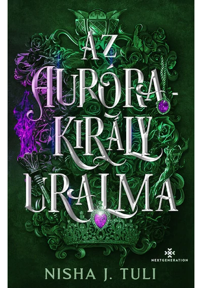 Az Aurórakirály uralma - Uranosz Ereklyéi 2. (éldekorált) Nisha J. Tuli