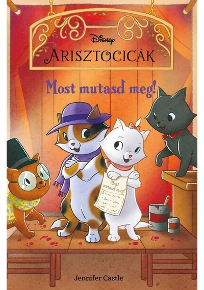 Disney Arisztocicák - Most mutasd meg!
