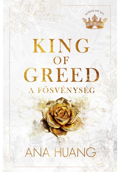 King of Greed - A fösvénység (éldekorált) Ana Huang