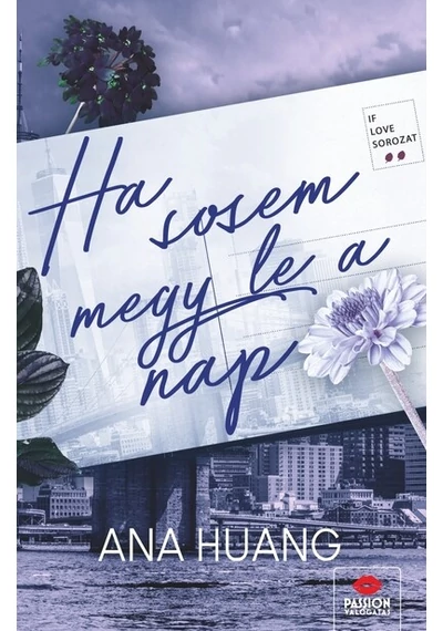 Ha sosem megy le a nap Ana Huang