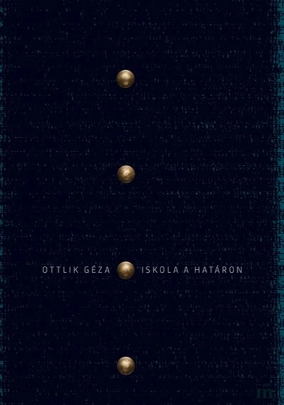 Iskola a határon Ottlik Géza