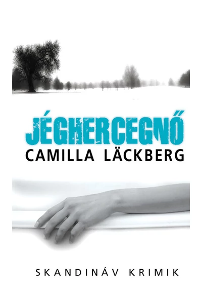 Jéghercegnő - Skandináv krimik (zsebkönyv) Camilla Lackberg