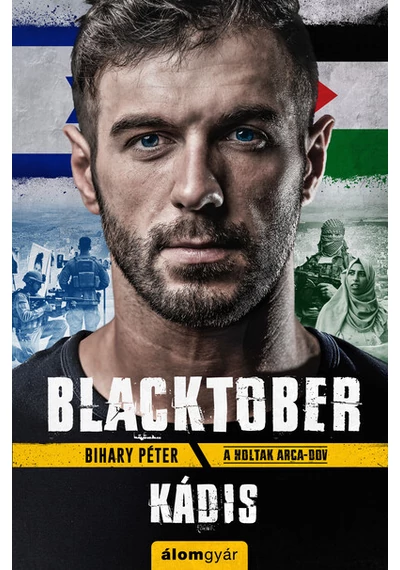 Blacktober - Kádis - A holtak arca 3. Bihary Péter