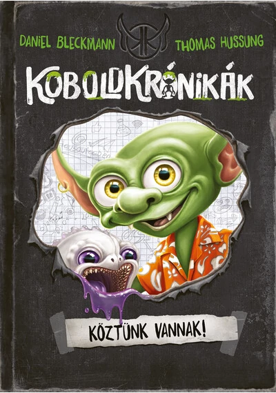 Koboldkrónikák - Köztünk járnak! Daniel Bleckmann, Thomas Hussung