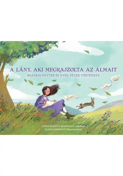 A lány, aki megrajzolta az álmait Linda Elovitz Marshall