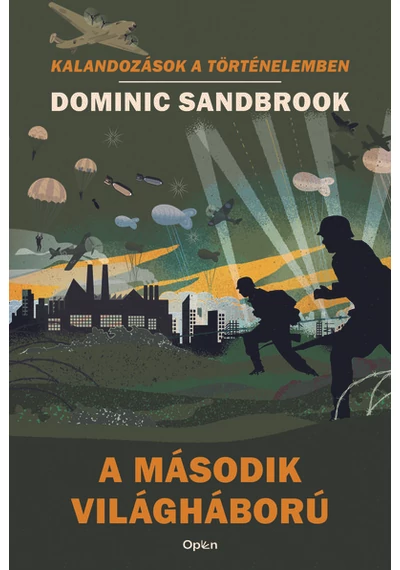 A második világháború - Kalandozások a történelemben  Dominic Sandbrook