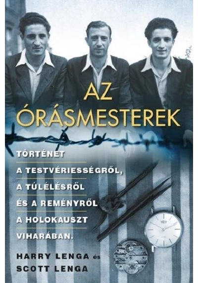 Az órásmesterek Harry Lenga, Scott Lenga