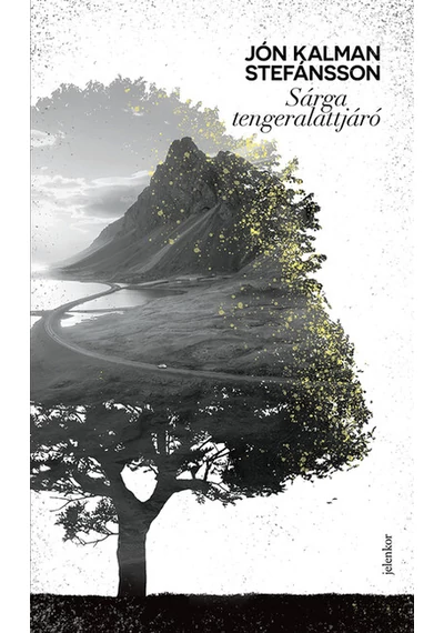 Sárga tengeralattjáró Jón Kalman Stefánsson