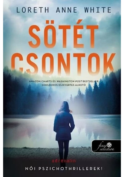 Sötét csontok - The Dark Lure Loreth Anne White