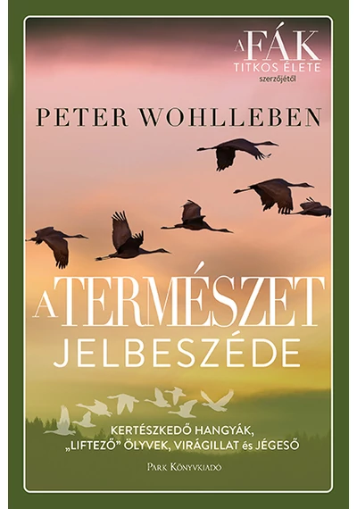 A természet jelbeszéde WOHLLEBEN, PETER