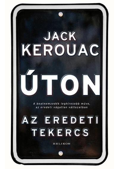 Úton - Az eredeti tekercs Jack Kerouac