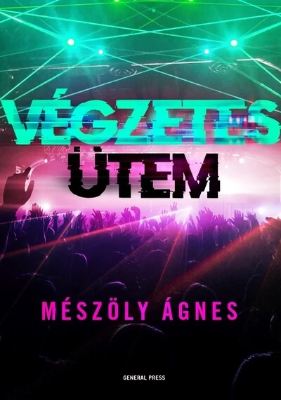 Végzetes ütem Mészöly Ágnes
