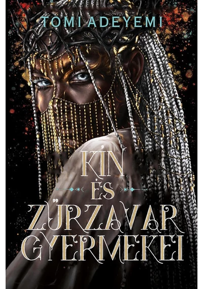 Kín és zűrzavar gyermekei Tomi Adeyemi